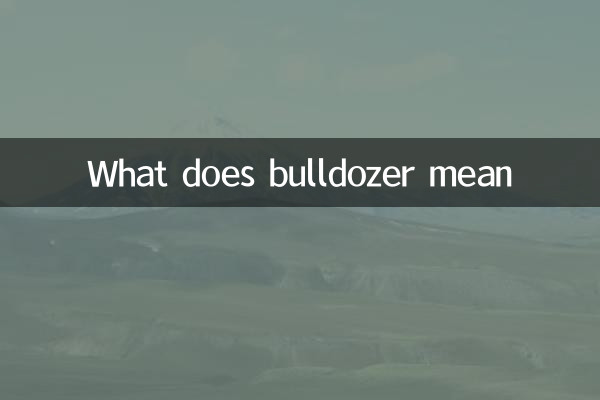 Que signifie le bulldozer