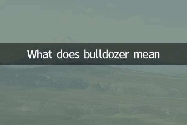 Que signifie le bulldozer