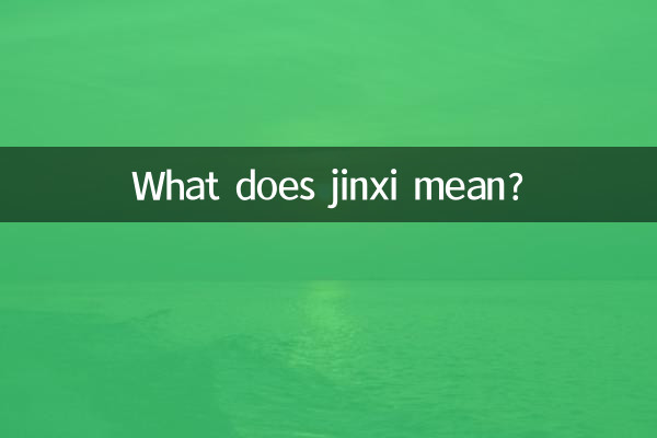 Cosa significa Jinxi?