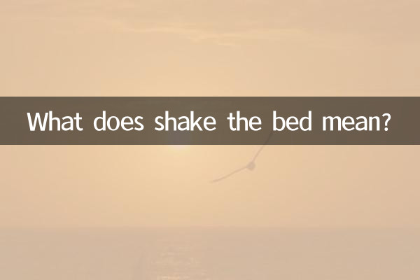 O que significa sacudir a cama?