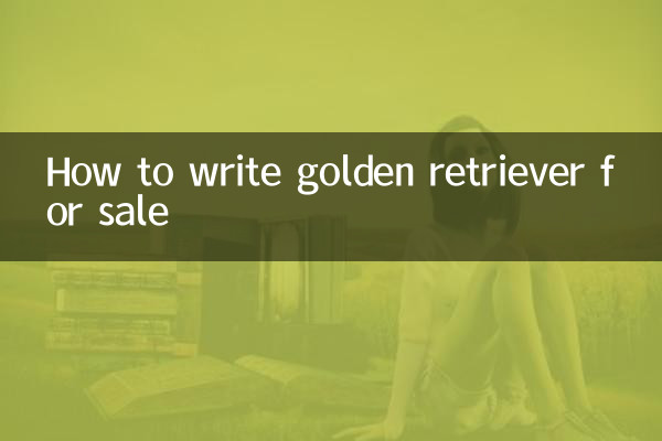 Come scrivere Golden Retriever in vendita