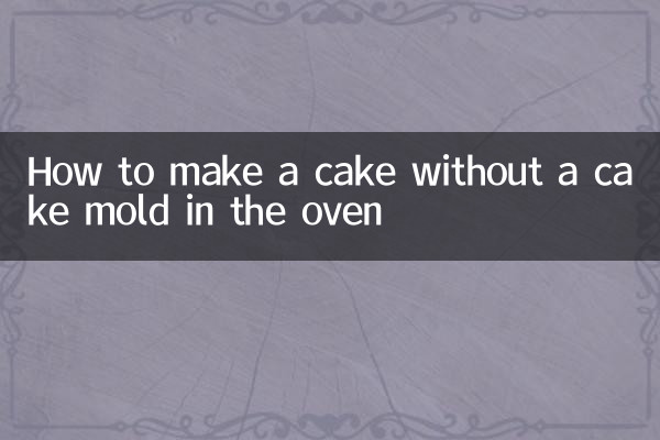 So backen Sie einen Kuchen ohne Kuchenform im Ofen