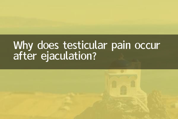 Por que ocorre dor testicular após a ejaculação?