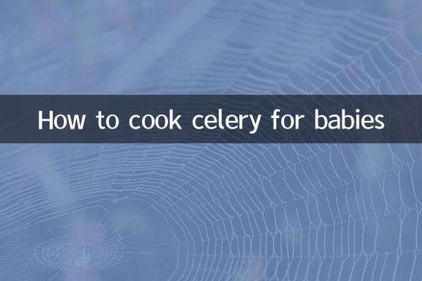 Comment cuisiner du céleri pour les bébés