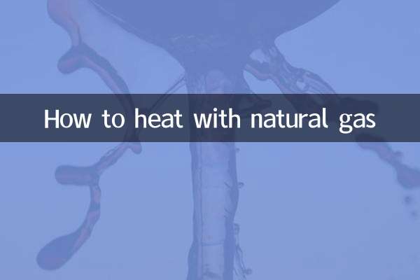 प्राकृतिक गैस से गर्म कैसे करें