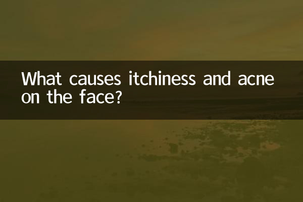 What causes itchiness and acne on the face?