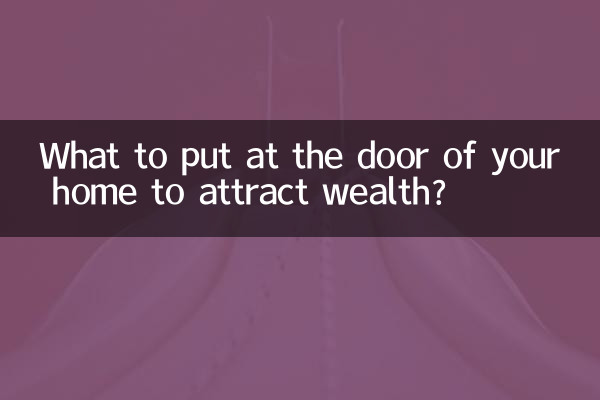 Que mettre à la porte de sa maison pour attirer la richesse ?