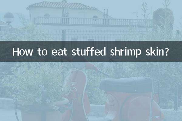 How to eat stuffed shrimp skin?