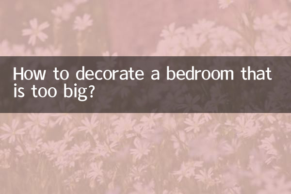 How to decorate a bedroom that is too big?