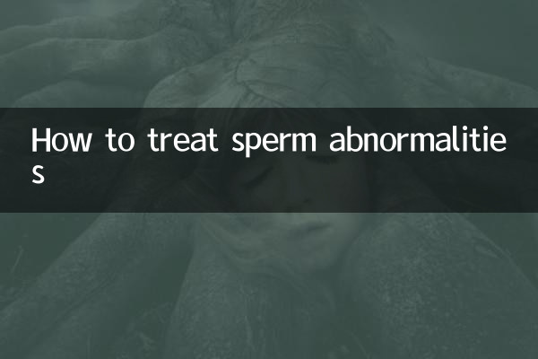 Comment traiter les anomalies du sperme