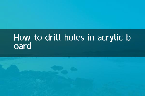 How to drill holes in acrylic board