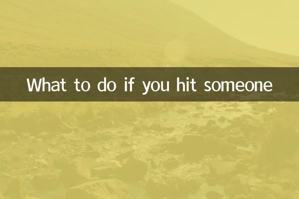 What to do if you hit someone