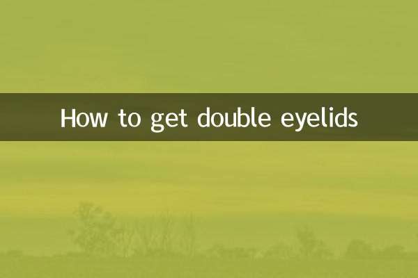 How to get double eyelids
