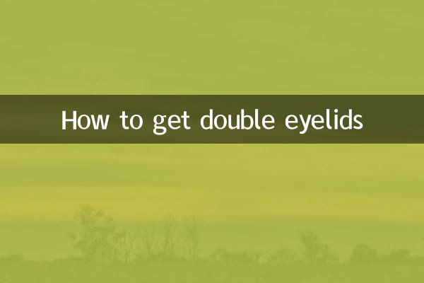 How to get double eyelids