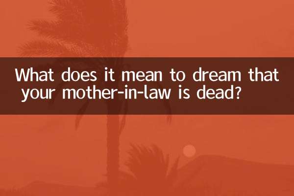 Que signifie rêver que sa belle-mère est morte ?