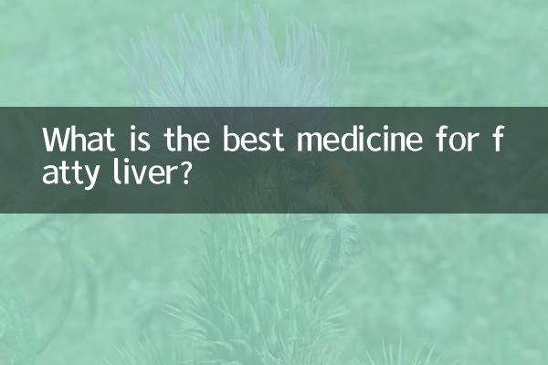 What is the best medicine for fatty liver?