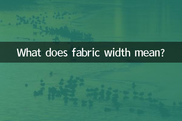 تانے بانے کی چوڑائی کا کیا مطلب ہے؟