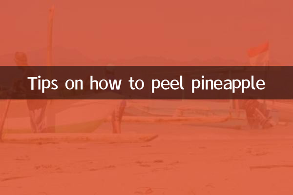 Tips on how to peel pineapple