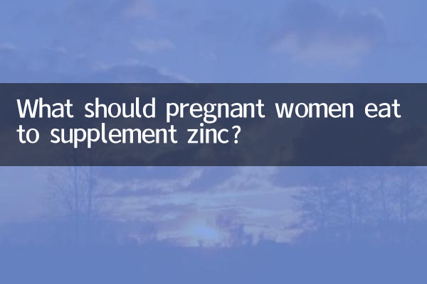 Cosa dovrebbero mangiare le donne incinte per integrare lo zinco?