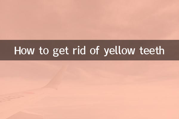 How to get rid of yellow teeth