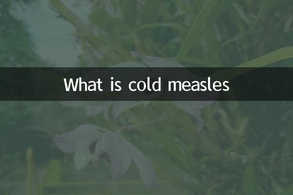 Qu'est-ce que la rougeole froide