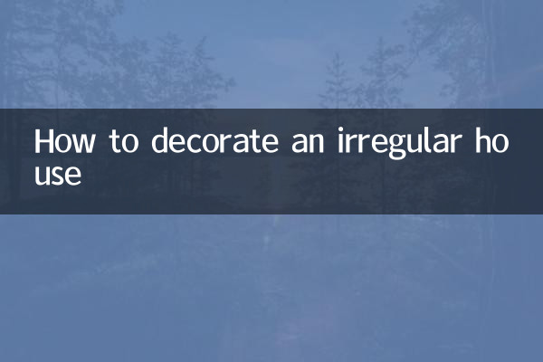 So dekorieren Sie ein unregelmäßiges Haus