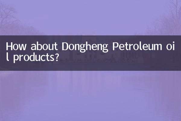 Qu’en est-il des produits pétroliers Dongheng Petroleum ?