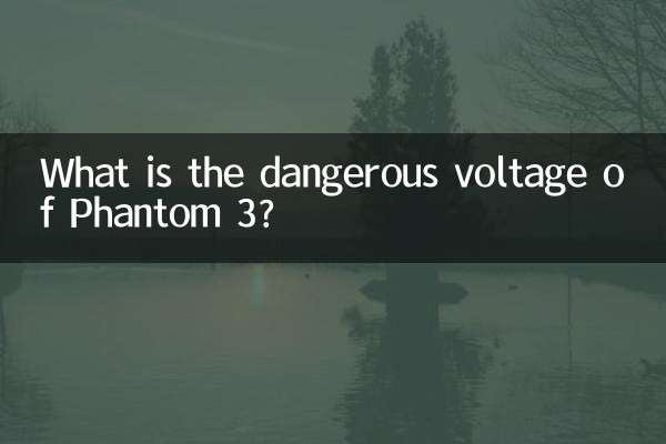 Quelle est la tension dangereuse du Phantom 3 ?