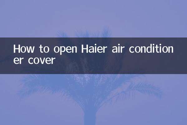 Come aprire la copertura del condizionatore Haier
