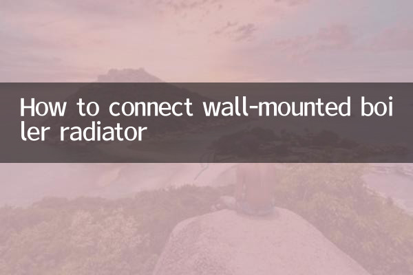 Comment connecter un radiateur de chaudière mural