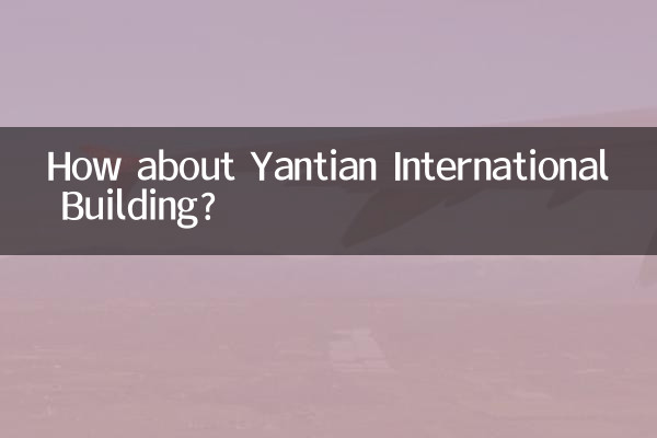 Wie wäre es mit dem Yantian International Building?
