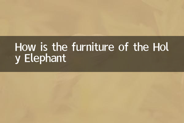 How is the furniture of the Holy Elephant