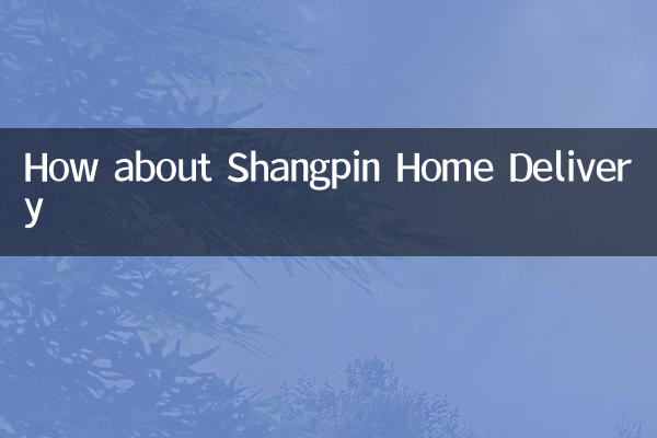 Che ne dici di Shangpin Home Delivery