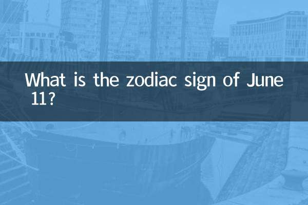 Quel est le signe du zodiaque du 11 juin ?