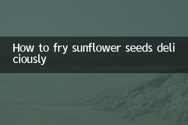 How to fry sunflower seeds deliciously