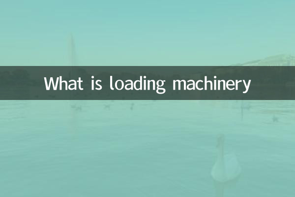 What is loading machinery