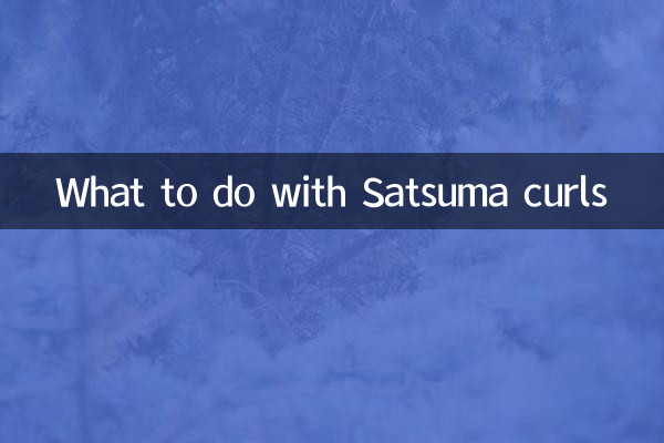 ما يجب القيام به مع تجعيد الشعر ساتسوما