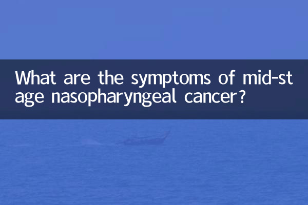 Quels sont les symptômes du cancer du nasopharynx à un stade intermédiaire ?