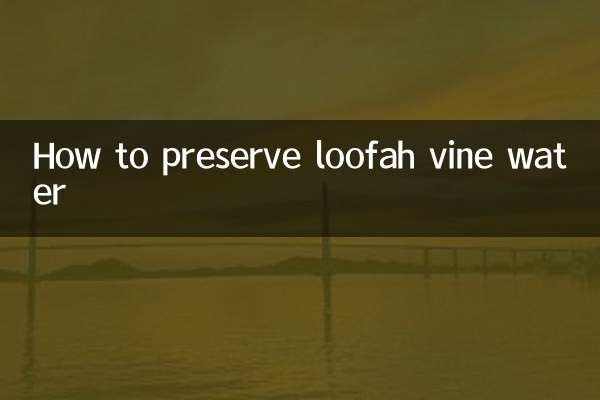 Come conservare l'acqua di vite di luffa