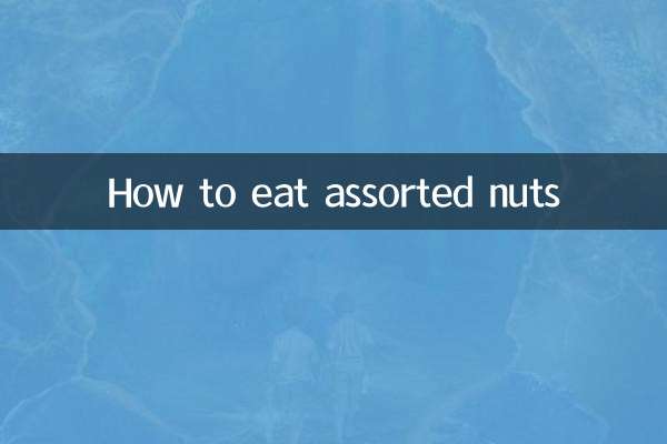 How to eat assorted nuts