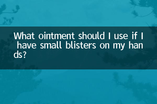 Che pomata devo usare se ho piccole vesciche sulle mani?