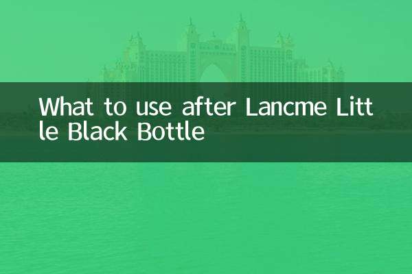 O que usar depois de Lancôme Little Black Bottle