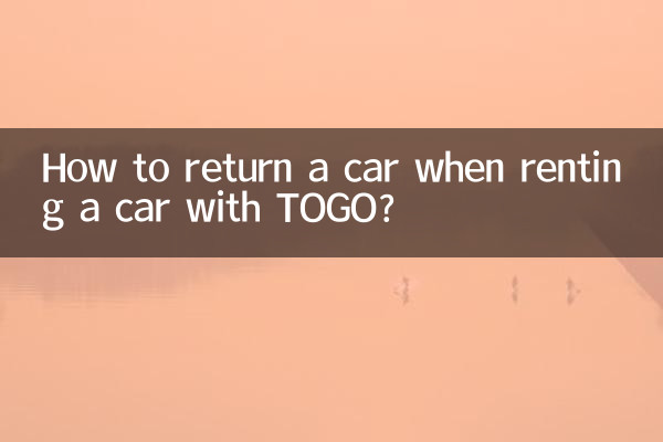 Comment restituer une voiture lors d’une location de voiture avec TOGO ?