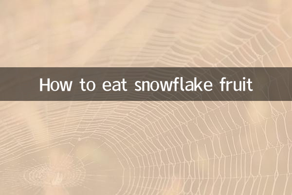 Comment manger des fruits en forme de flocon de neige