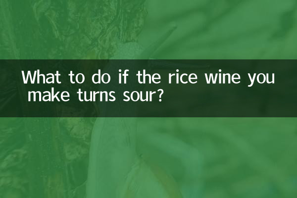 Que faire si le vin de riz que vous préparez tourne au vinaigre ?