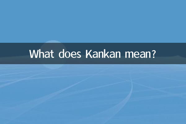 O que significa Kankan?