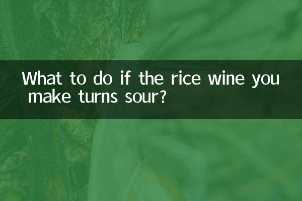Que faire si le vin de riz que vous préparez tourne au vinaigre ?
