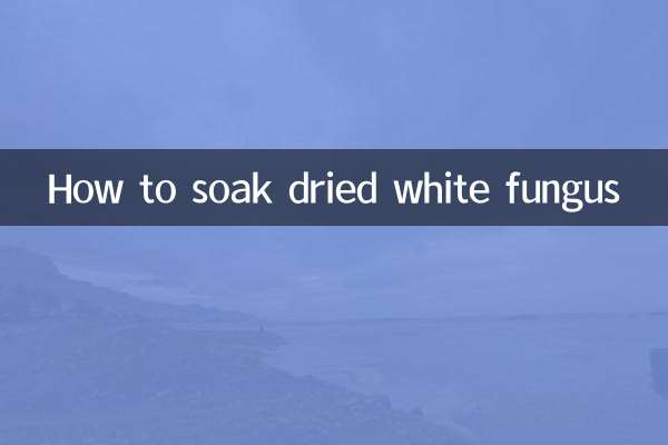 How to soak dried white fungus