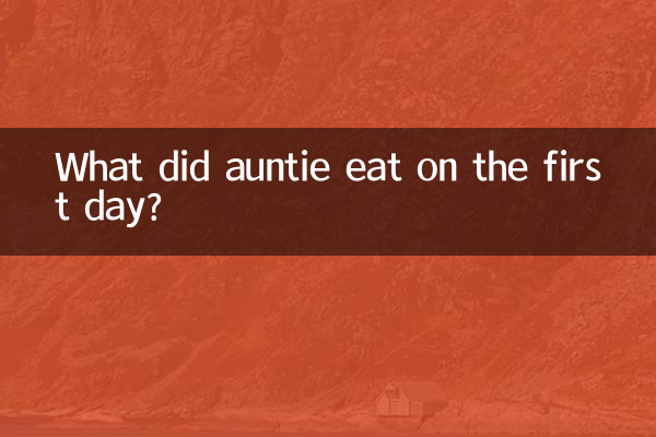 O que a tia comeu no primeiro dia?