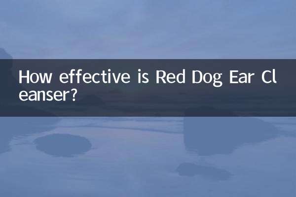 How effective is Red Dog Ear Cleanser?